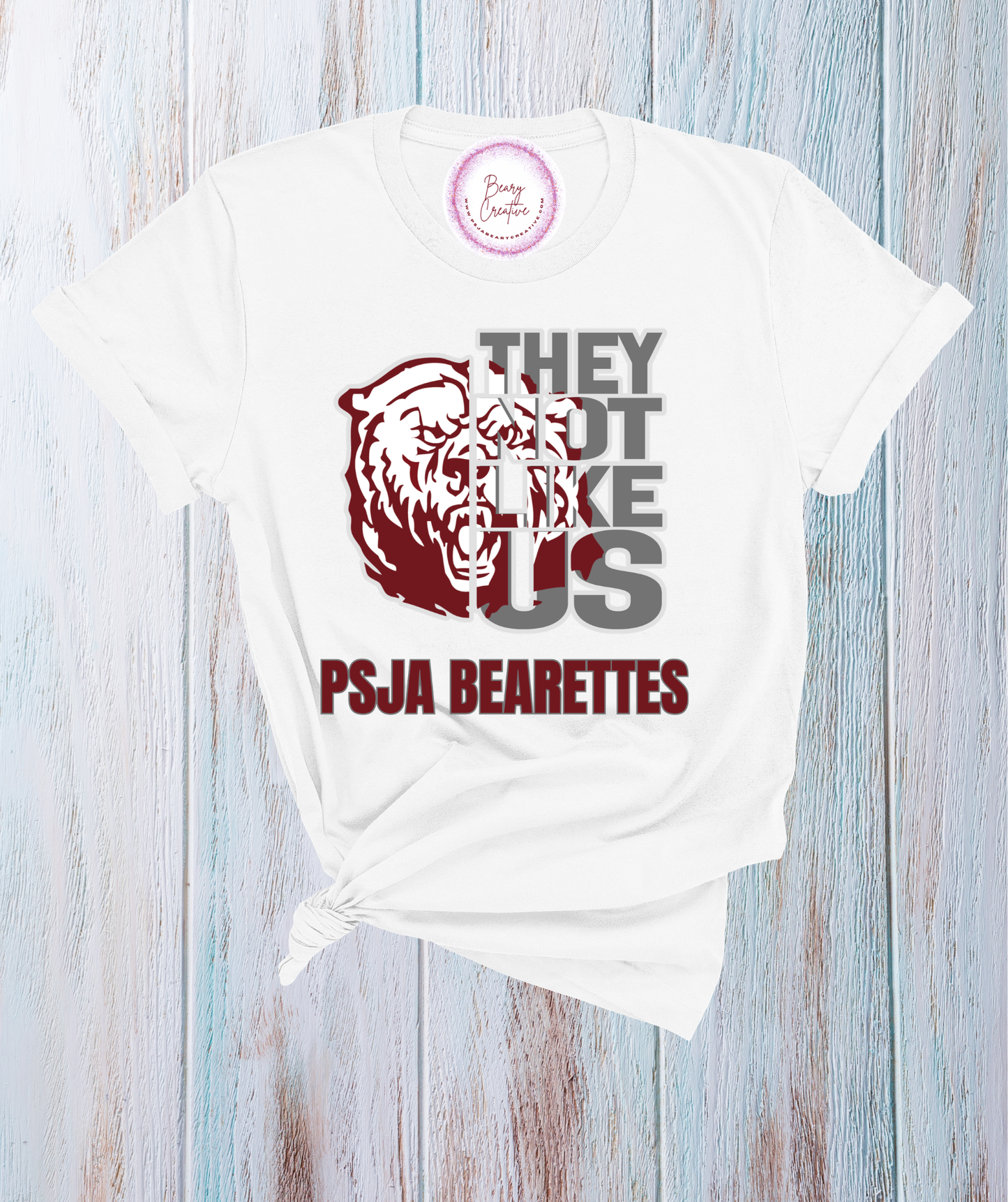 They Not Like Us PSJA BEARETTES