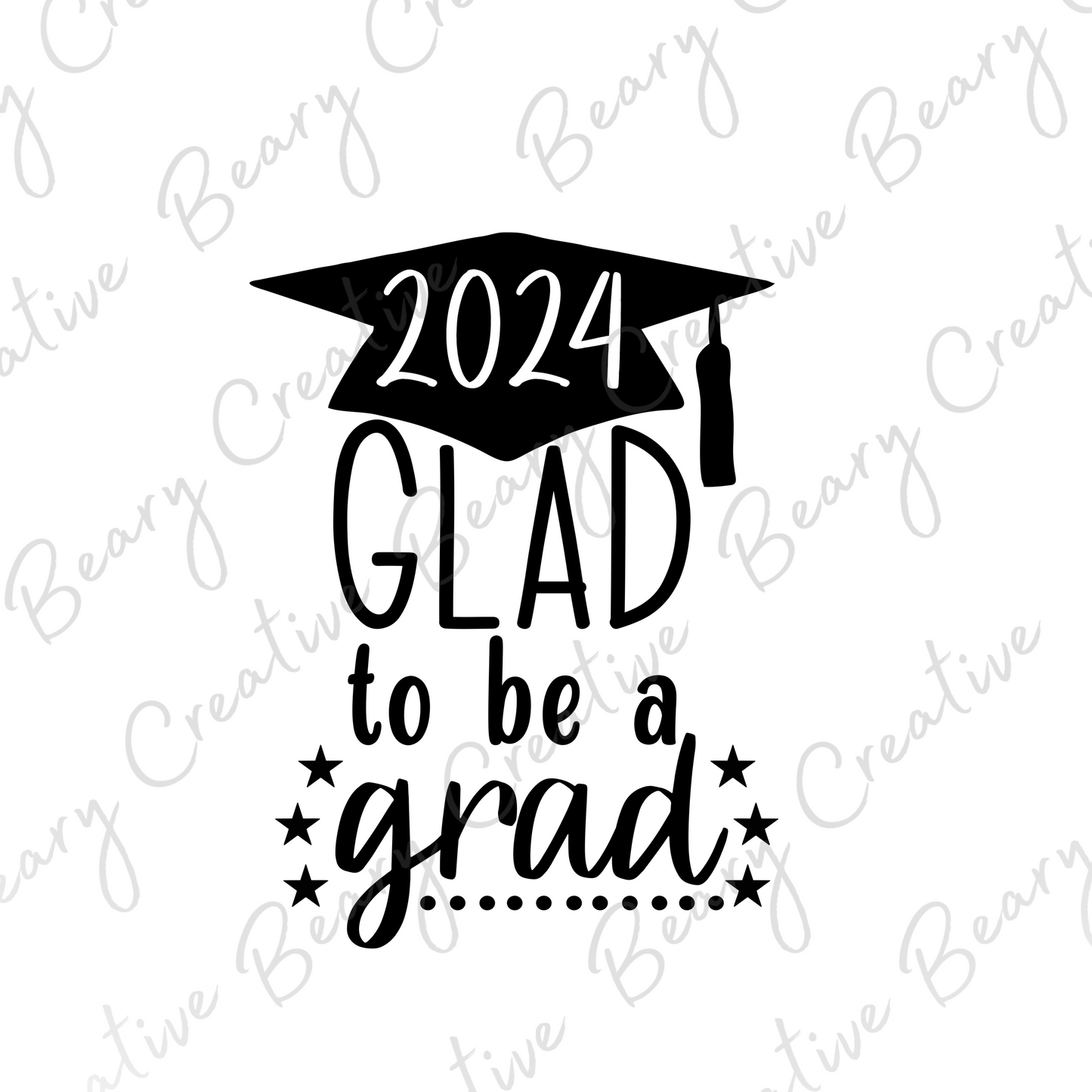 2024 Glad to be a Grad