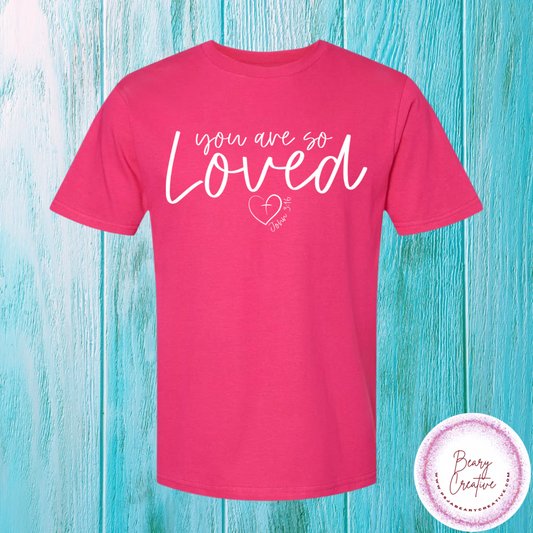You are so Loved