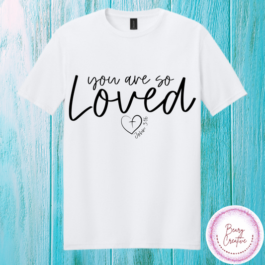 You are so Loved