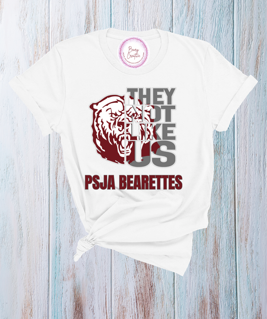 They Not Like Us PSJA BEARETTES