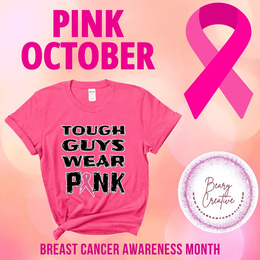 Tough Guys Wear Pink